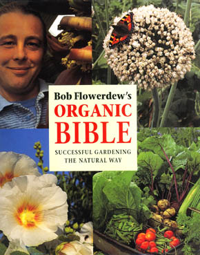 Bob Flowerdew�s Organic Bible